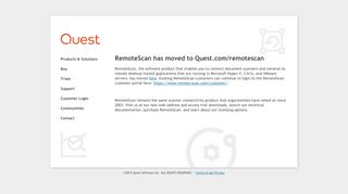 
                            9. Remotescan has moved to Quest.com/remotescan