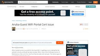 
                            11. [SOLVED] Aruba Guest WiFi Portal Cert issue - Spiceworks Community