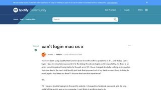 
                            3. Solved: can't login mac os x - The Spotify Community