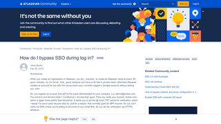 
                            4. Solved: How do I bypass SSO during log in? - Atlassian Community