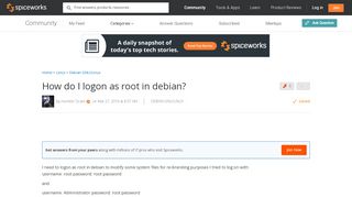 
                            1. [SOLVED] How do I logon as root in debian? - Spiceworks