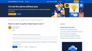 
                            2. Solved: How to catch in python failed login to jira ?