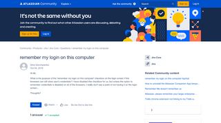 
                            3. Solved: remember my login on this computer - Atlassian Community