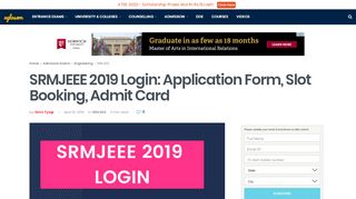 
                            4. SRMJEEE 2019 Login: Application Form, Slot Booking, Admit ...