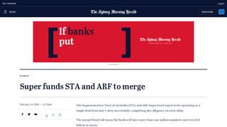 
                            6. Super funds STA and ARF to merge - smh.com.au