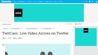 
                            2. TwitCam: Live Video Arrives on Twitter - Mashable