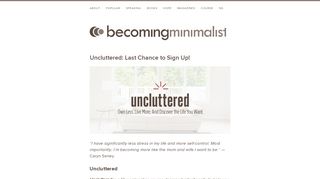 
                            5. Uncluttered: Last Chance to Sign Up! - Becoming Minimalist