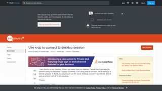 
                            2. Use xrdp to connect to desktop session - Ask Ubuntu