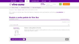 
                            2. Usuário e senha padrão do Vivo Box - Fórum Vivo