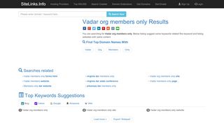 
                            5. Vadar org members only Results For Websites Listing - SiteLinks.Info