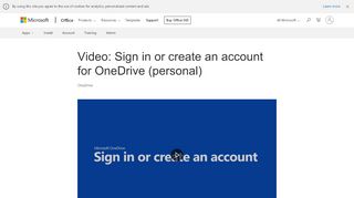
                            1. Video: Sign in or create an account for OneDrive (personal)