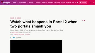 
                            1. Watch what happens in Portal 2 when two portals smash you - Polygon