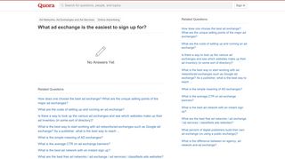 
                            6. What ad exchange is the easiest to sign up for? - …