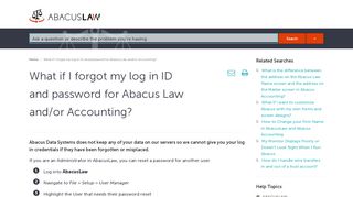 
                            4. What if I forgot my log in ID and password for Abacus Law and/or ...