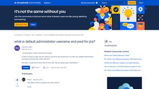 
                            5. what is default administrator usename and pwd for jira?