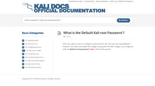 
                            6. What is the Default Kali root Password ? – Kali Docs