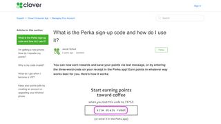 
                            1. What is the Perka sign-up code and how do I use it? – Support