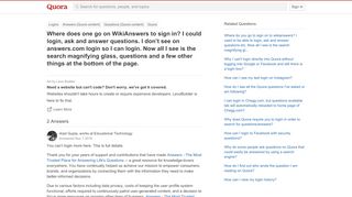 
                            4. Where does one go on WikiAnswers to sign in? I could login, ask ...