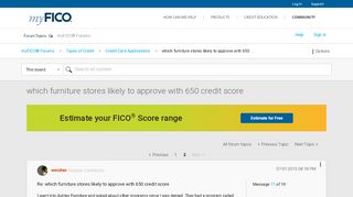 
                            7. which furniture stores likely to approve with 650 credit score