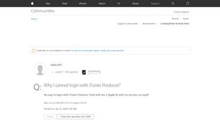 
                            1. Why I cannot login with iTunes Producer? - Apple Community - Apple Support Communities