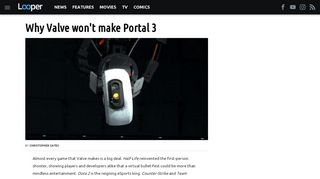 
                            4. Why Valve won't make Portal 3 - Looper