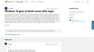 
                            3. Windows 10 goes to blank screen after login - Microsoft ...