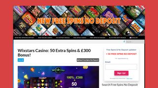 
                            2. Wixstars Casino: 50 Extra Spins & £300 Bonus! - New Free ...