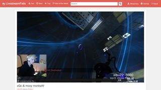 
                            3. xQc & moxy monkaW - xQcOW playing Portal 2 - LivestreamFails