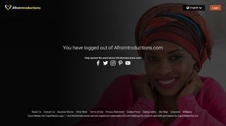 
                            4. You have logged out of AfroIntroductions.com