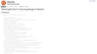 
                            3. 0.4.0-1 : flask-login package : Ubuntu - Launchpad.net