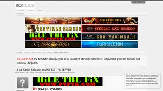 
                            1. 15 AY Kesin Kalacak onLİNE EŞİT PK SERVER | Ko-Cüce