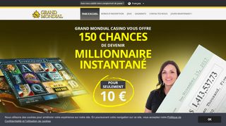
                            1. 150 chances de devenir millionnaire instantané - Grand Mondial Casino