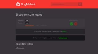 
                            4. 18stream.com passwords - BugMeNot