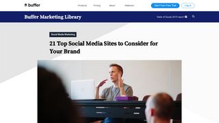 
                            2. 21 Top Social Media Sites to Consider for Your Brand - - Buffer