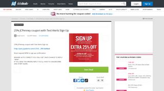 
                            5. 25% JCPenney coupon with Text Alerts SIgn Up - Slickdeals.net