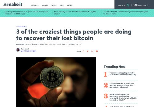 
                            7. 3 crazy things people are doing to recover lost bitcoin - CNBC.com