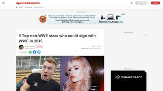 
                            8. 5 Top non-WWE stars who could sign with WWE in 2019