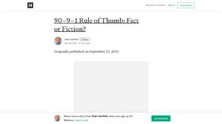 
                            9. 90–9–1 Rule of Thumb: Fact or Fiction? – Stan Garfield – Medium