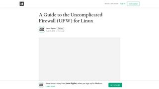
                            11. A Guide to the Uncomplicated Firewall (UFW) for Linux - Medium