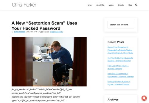 
                            8. A New “Sextortion Scam” Uses Your Hacked Password | Chris Parker