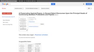 
                            13. A Preservative Against Popery, in Several Select Discourses Upon ... - Google Books-Ergebnisseite