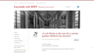 
                            4. A web direta te dar um site e ensina ganhar dinheiro na internet ...