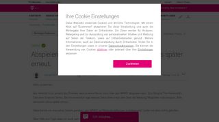 
                            8. Abspielen nicht möglich. Bitte versuchen sie es sp... - Telekom hilft ...