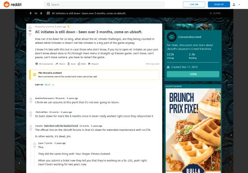 
                            10. AC initiates is still down - been over 3 months, come on ubisoft ...