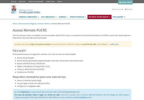 
                            12. Acesso Remoto PUCRS | Biblioteca Central Irmão José Otão – PUCRS