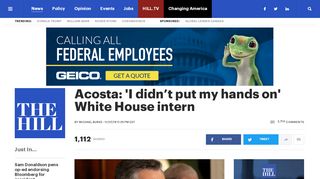 
                            5. Acosta: 'I didn't put my hands on' White House intern | TheHill