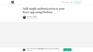 
                            8. Add simple authentication to your React app using Firebase - Medium