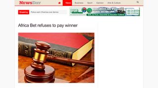 
                            13. Africa Bet refuses to pay winner - NewsDay Zimbabwe