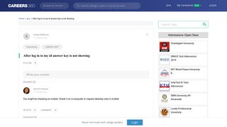 
                            4. After log in to my id answer key is not showing - Careers360