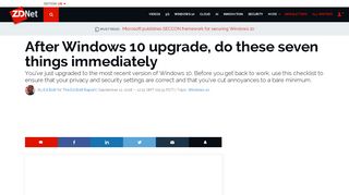 
                            6. After Windows 10 upgrade, do these seven things immediately | ZDNet